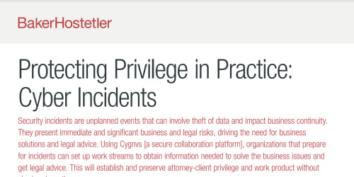 Protecting Privilege in Practice Cyber Incidents